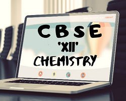 CBSE XII Chemistry